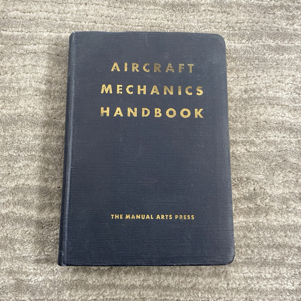 Aircraft Mechanics Handbook  Paul Van Winkle 1944 Manual Arts Press